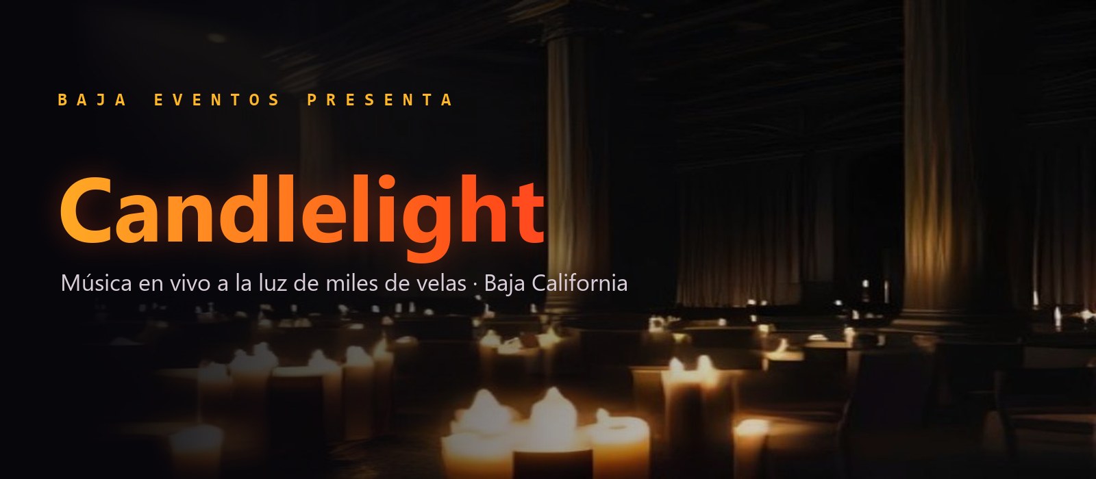 Baja Eventos presenta: Candlelight